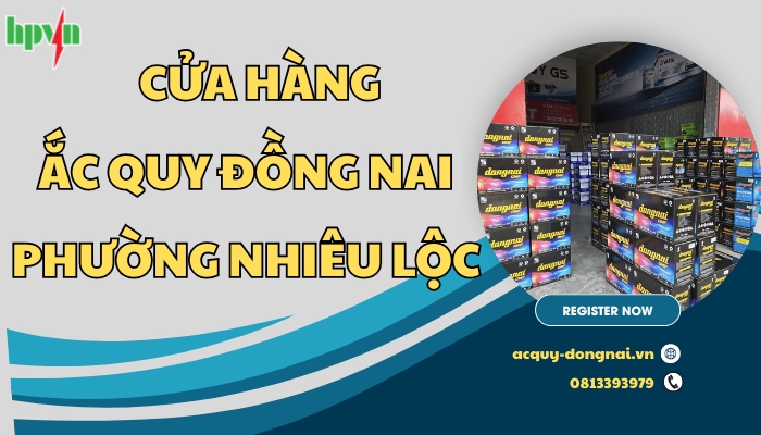 Cửa h&agrave;ng ắc quy Đồng Nai phường Nhi&ecirc;u Lộc