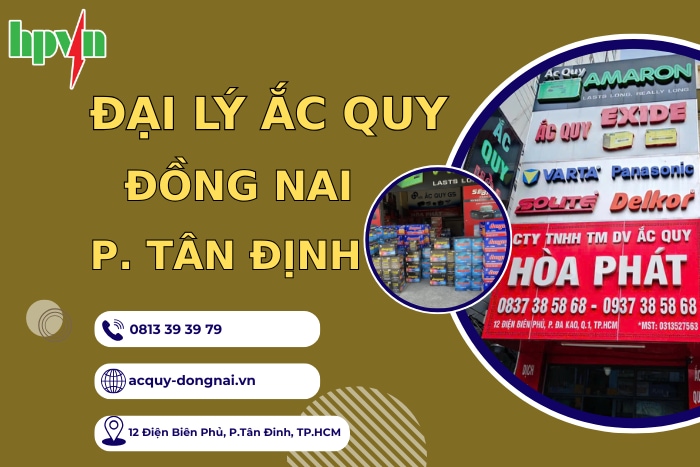 Cửa Hàng Bán Bình Ắc Quy Đồng Nai Phường Tân Định