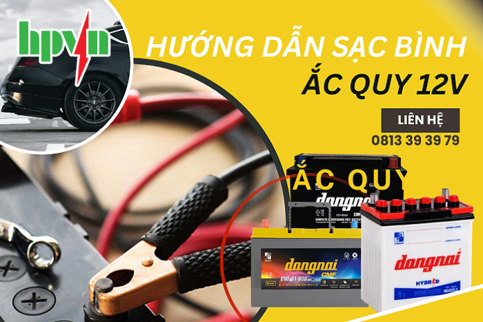 Sạc Bình Ắc Quy 12V Bao Lâu? Công Thức Tính Thời Gian Sạc Bình 12V